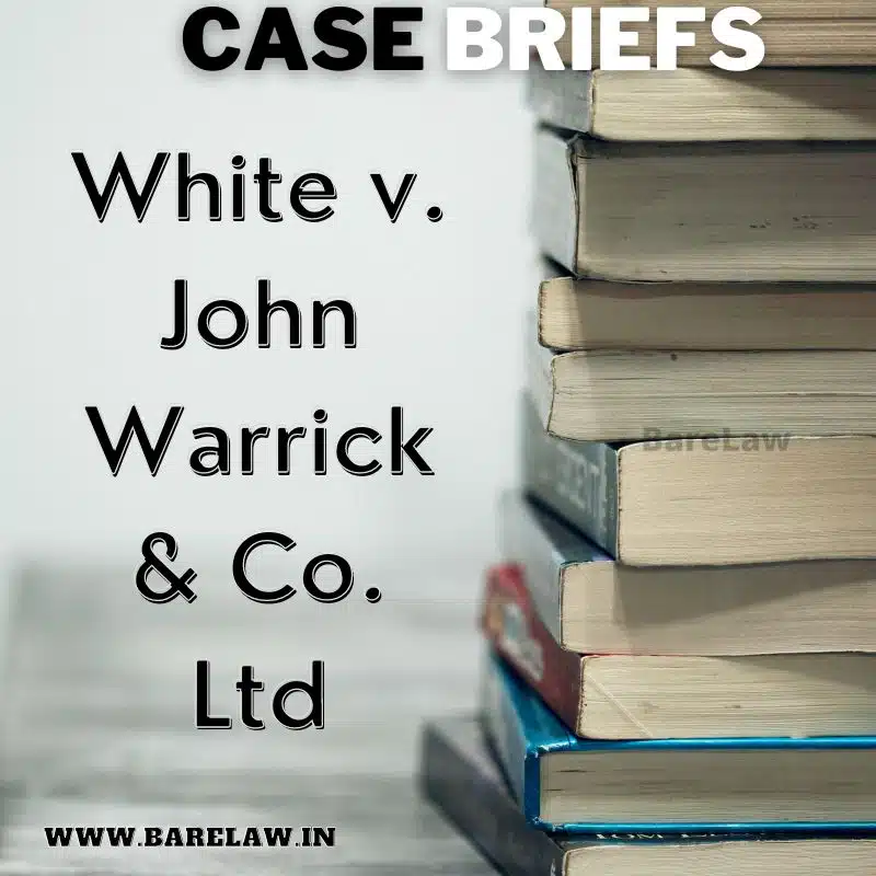 alt="Case brief of White v. John Warrick & Co. Ltd"