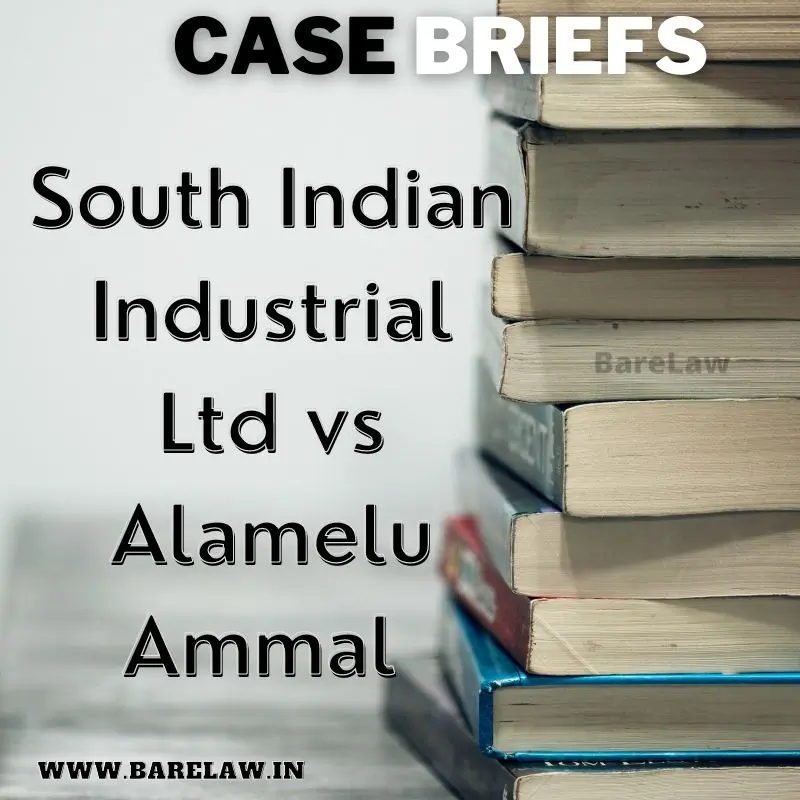 alt="South Indian Industrial Ltd vs Alamelu Ammal "