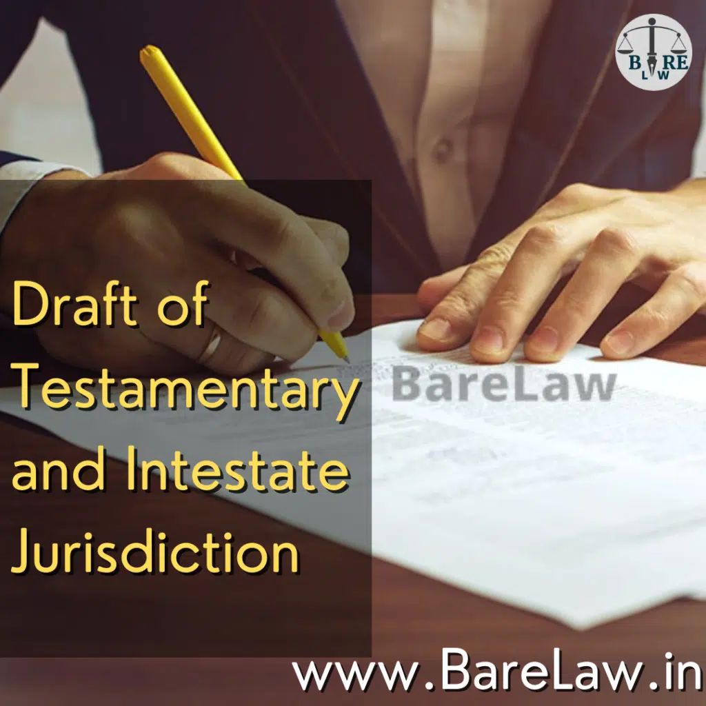 alt="Draft of Testamentary and Intestate Jurisdiction"