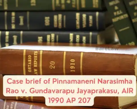 alt="case brief of Pinnamaneni Narasimha Rao v. Gundavarapu Jayaprakasu, AIR 1990 AP 207"