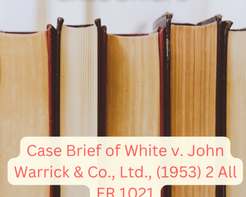 alt="Case Brief of White v. John Warrick & Co., Ltd., (1953) 2 All ER 1021"