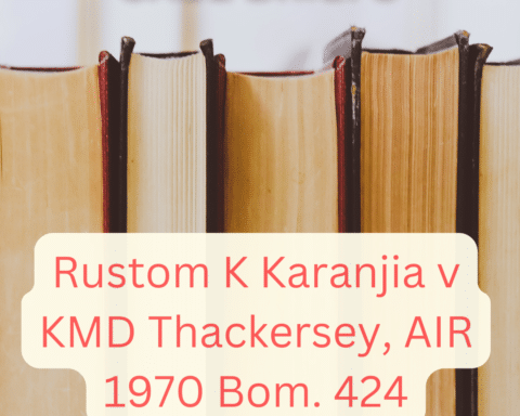 alt="Rustom K Karanjia v KMD Thackersey, AIR 1970 Bom. 424"
