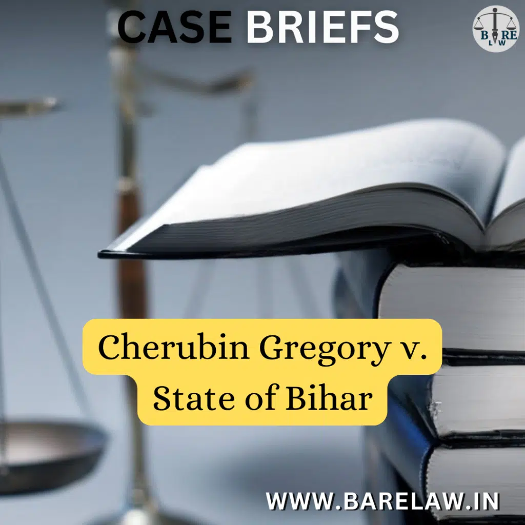 alt="Cherubin Gregory v. State of Bihar"