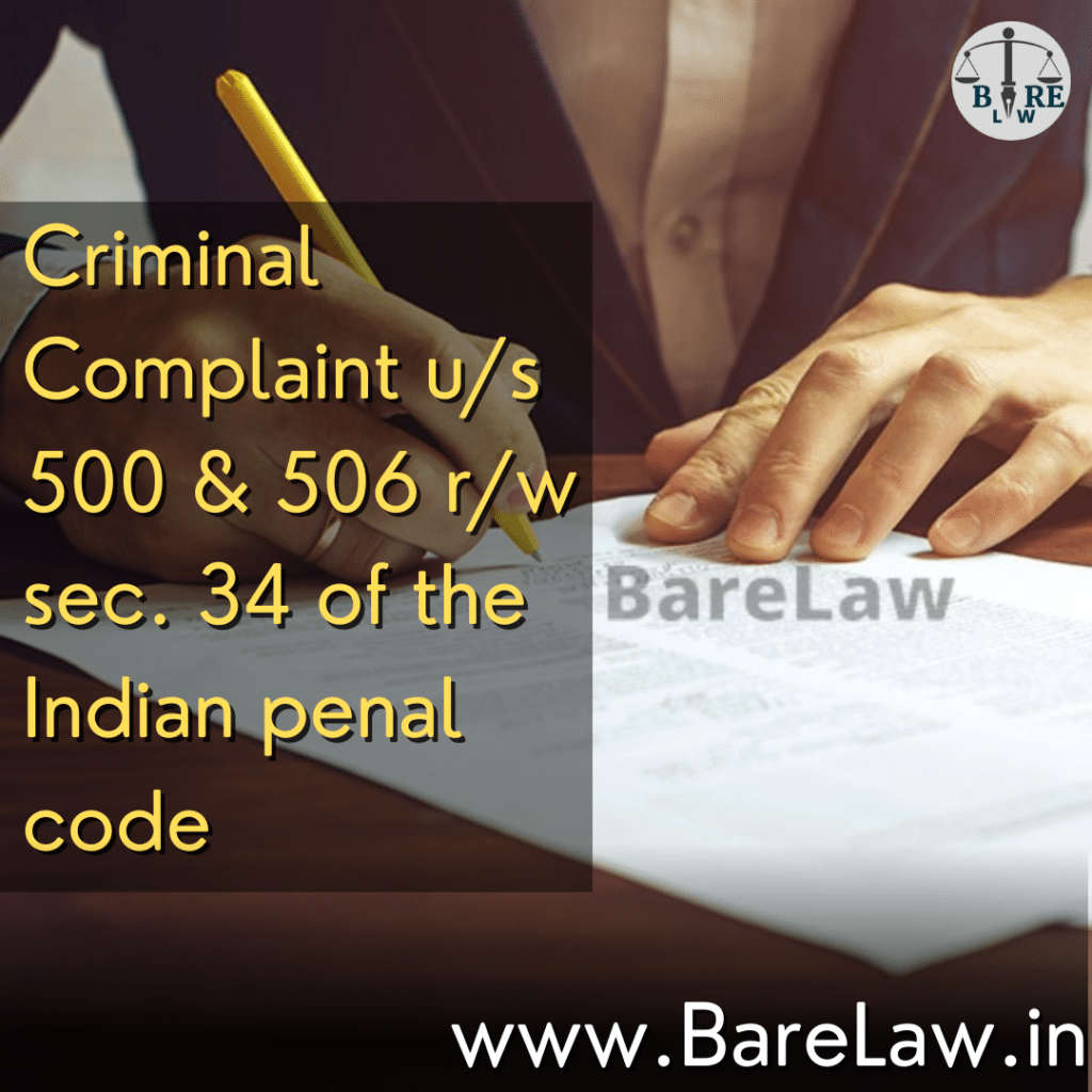 alt="Criminal Complaint u/s 500 & 506 r/w sec 34 of the Indian penal code"