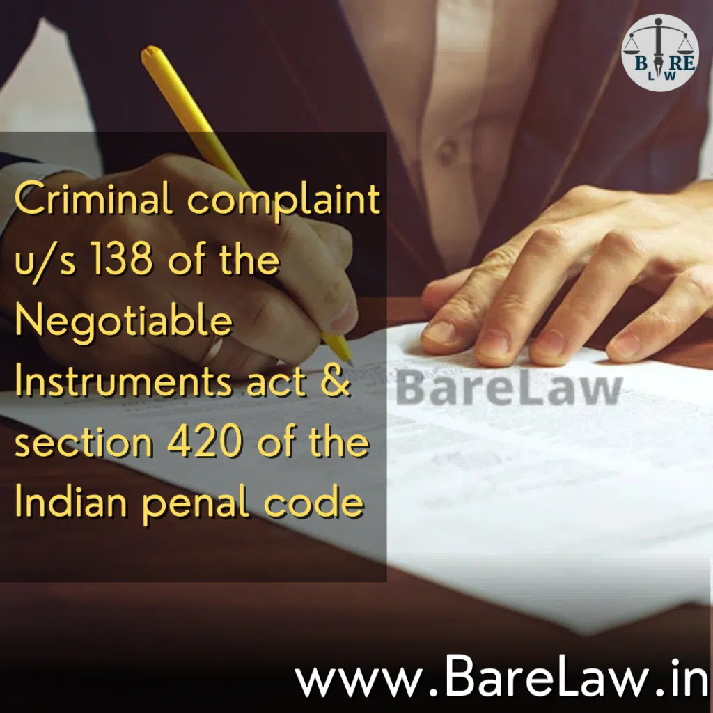 alt="Criminal complaint u/s 138 of the Negotiable Instruments act &
section 420 of the Indian penal code"