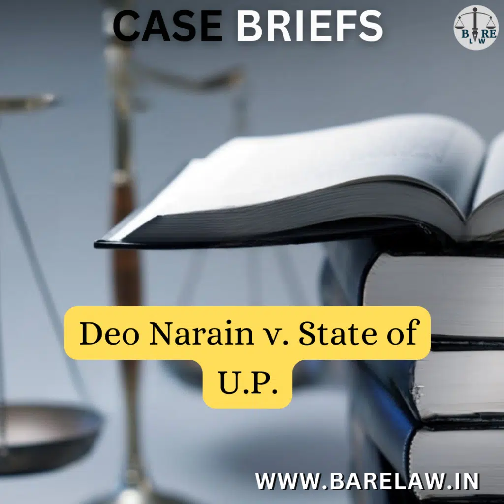 alt="Deo Narain v. State of U.P."