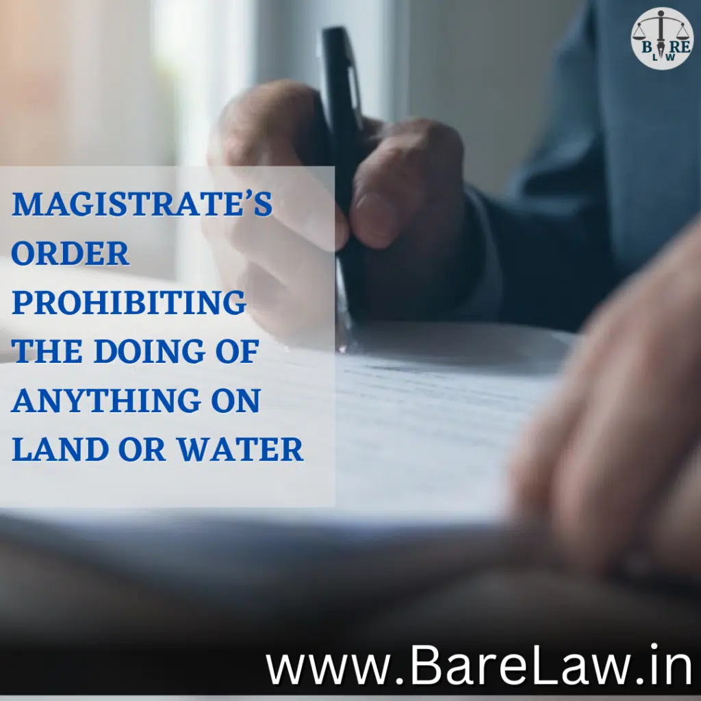 alt="MAGISTRATE S ORDER PROHIBITING THE DOING OF ANYTHING ON LAND OR WATER"