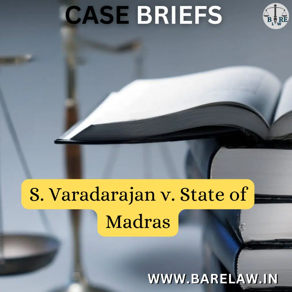 alt="S. Varadarajan v. State of Madras"