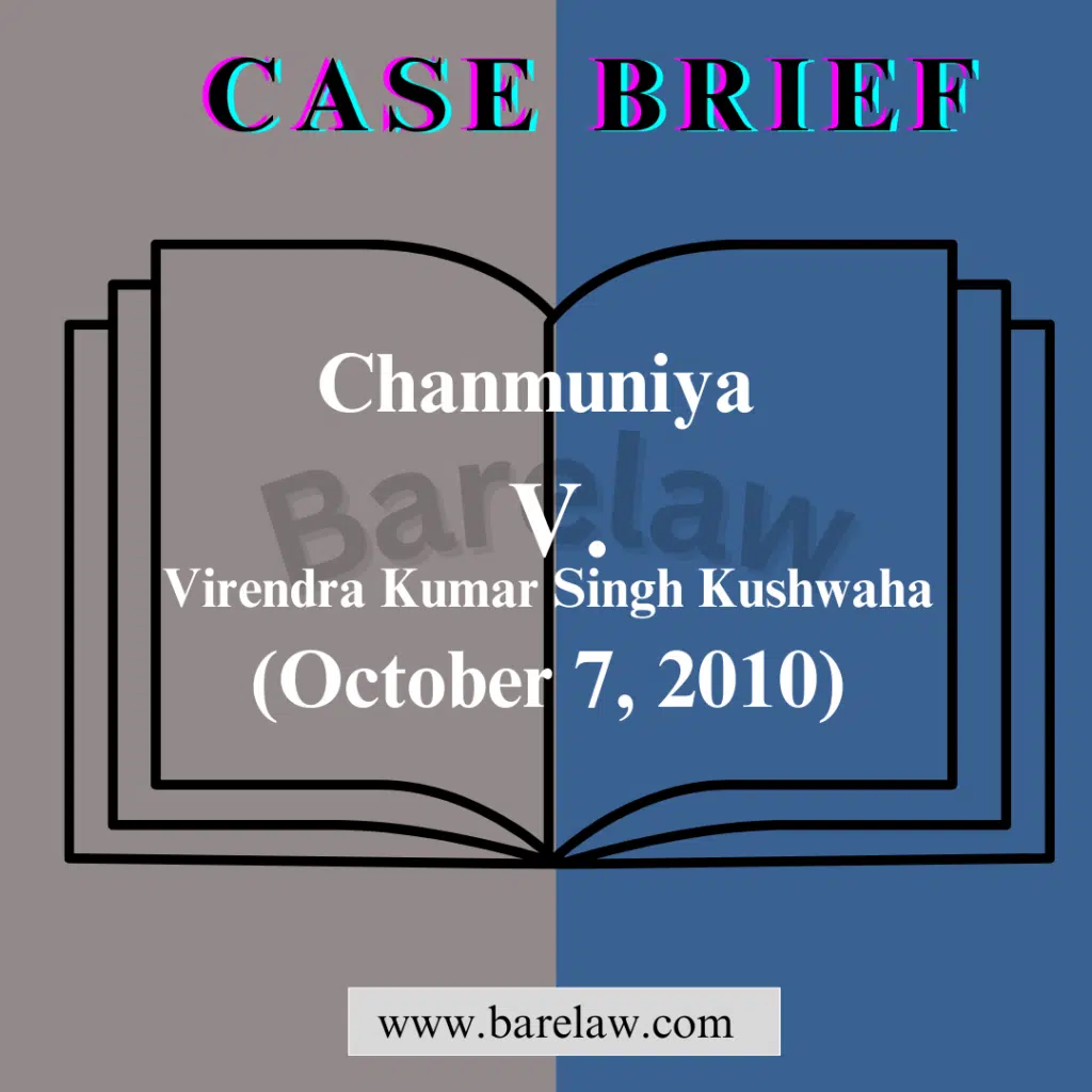 Chanmuniya v. Virendra Kumar Singh Kushwaha