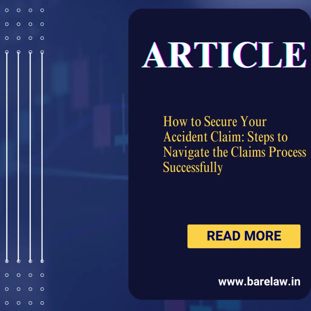How to Secure Your Accident Claim: Steps to Navigate the Claims Process Successfully