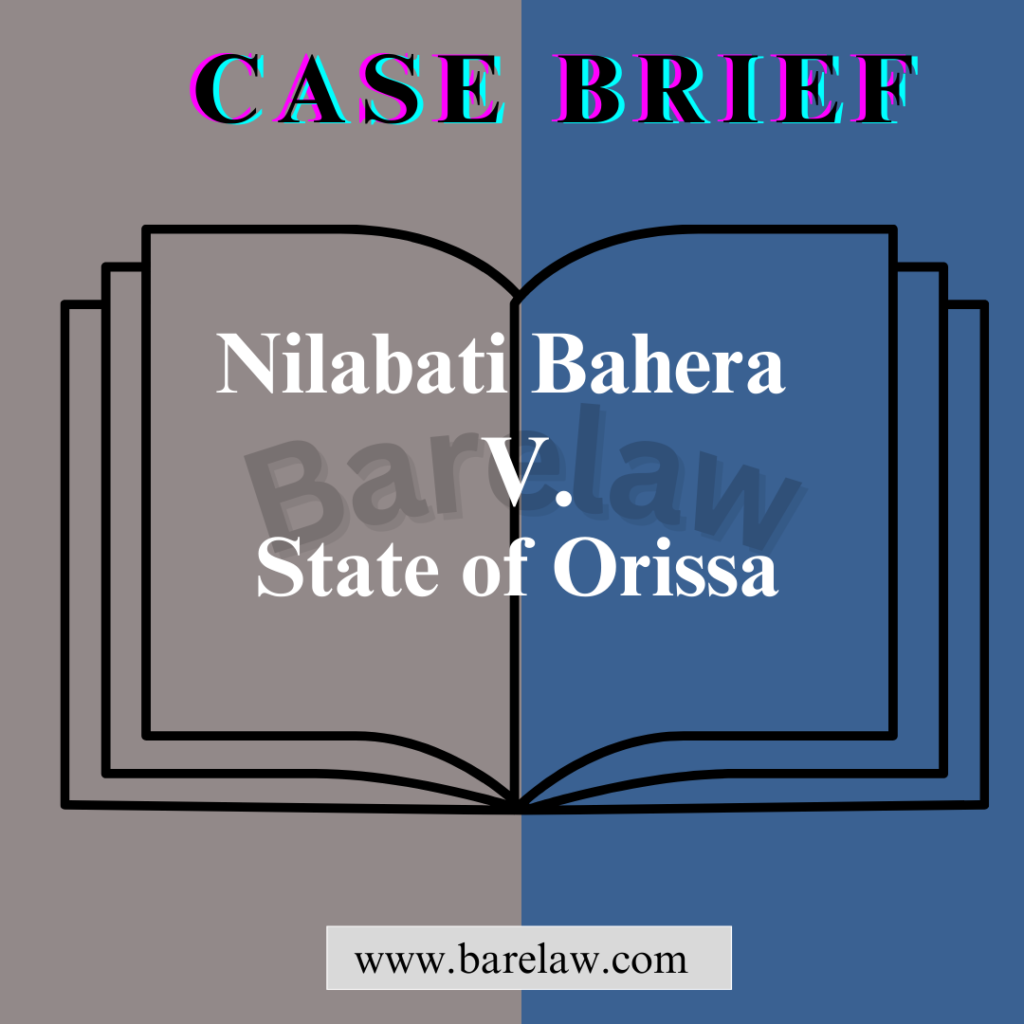 Compensation for Unlawful Arrest: Nilabati Bahera v. State of Orissa