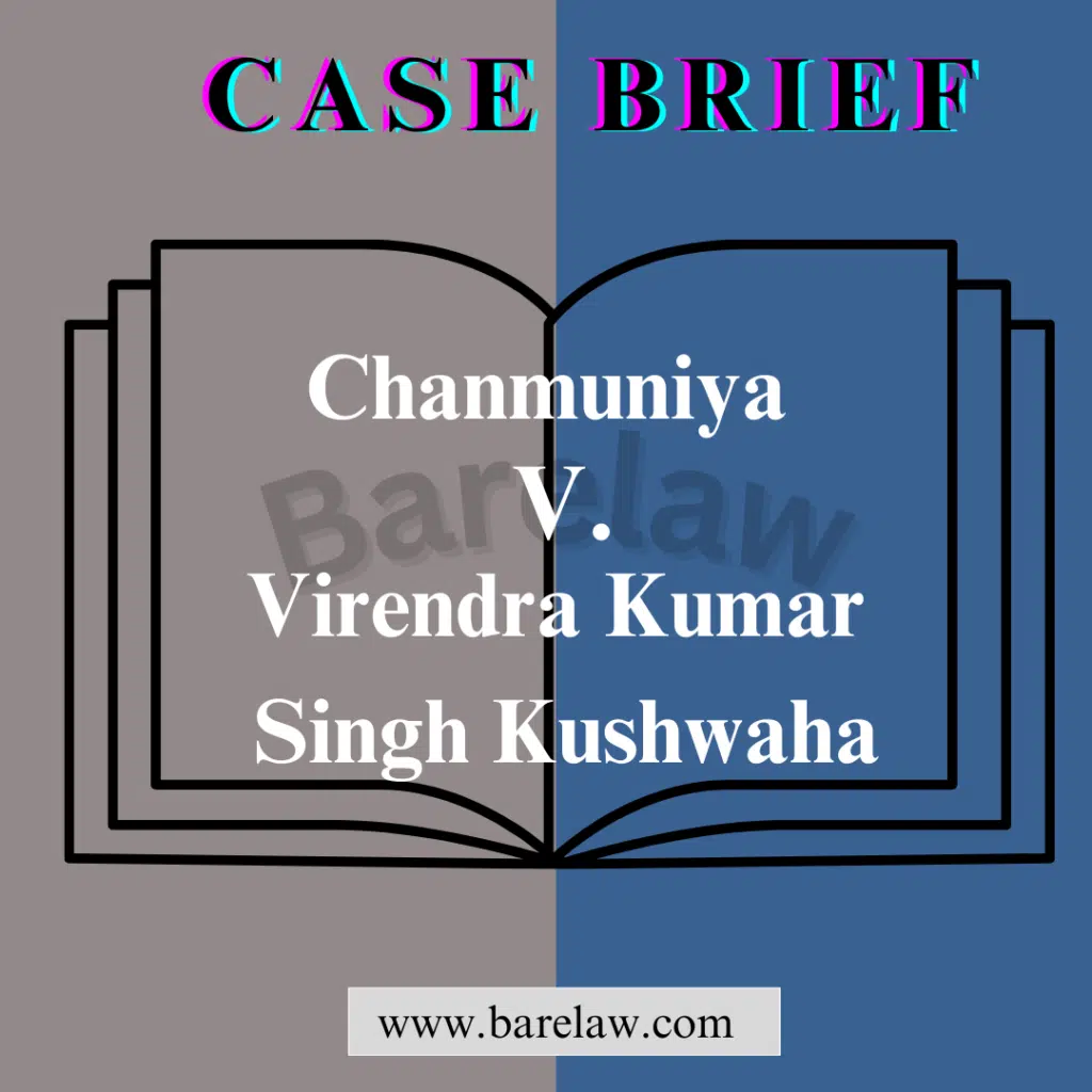 Chanmuniya v. Virendra Kumar Singh Kushwaha: Live-in-Relationships and the Right to Maintenance