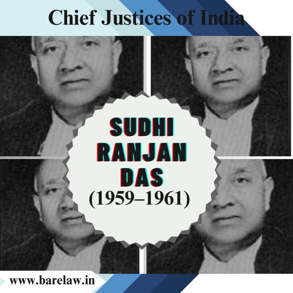 Sudhi Ranjan Das: India's Visionary Chief Justice (1959-1961)