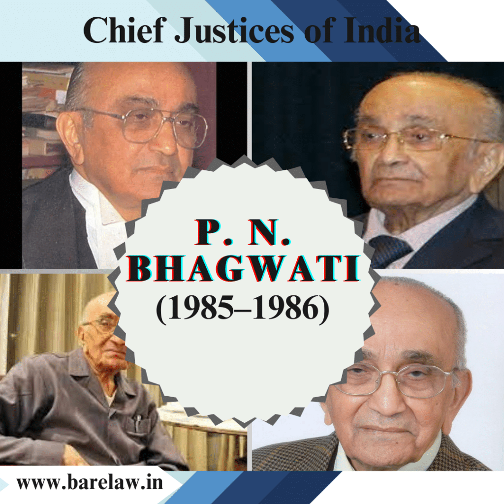 P. N. Bhagwati: A Transformational Chief Justice