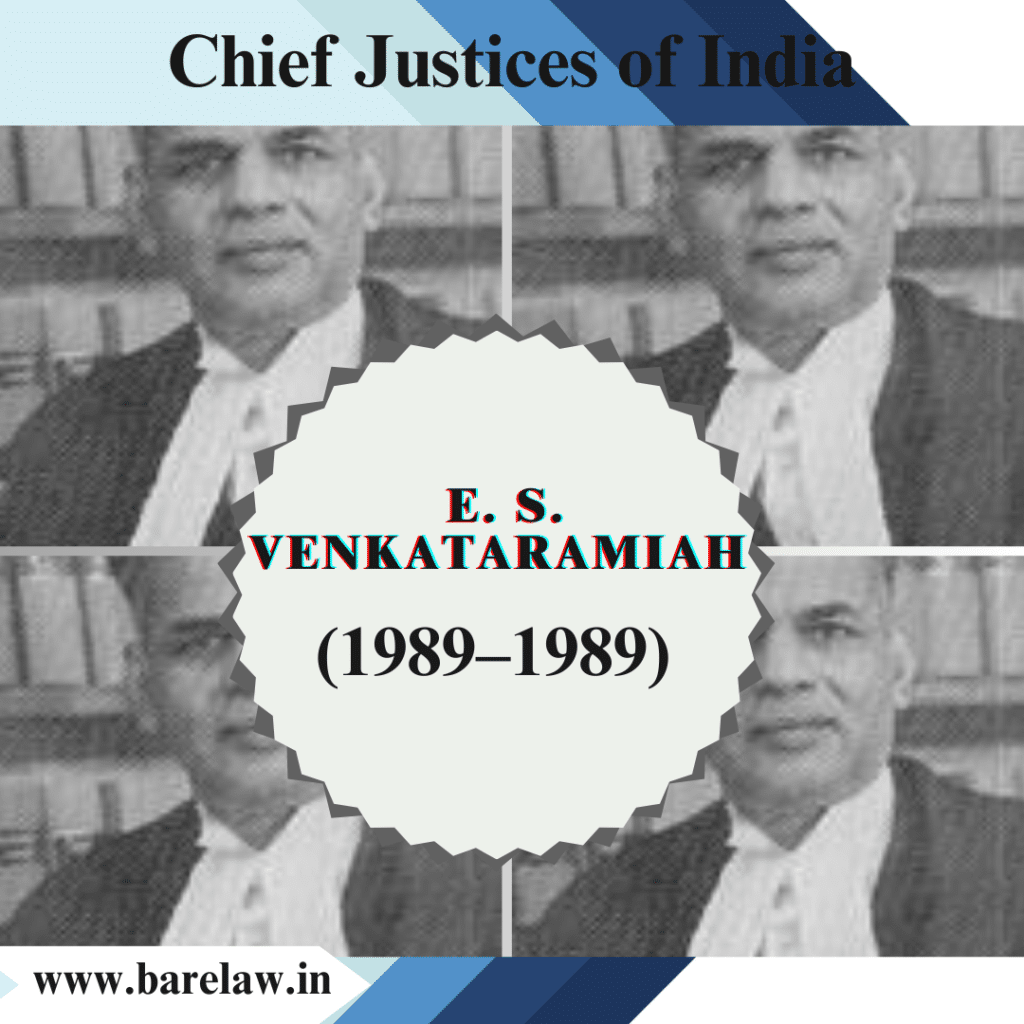 E. S. Venkataramiah: A Brief Yet Impactful Tenure