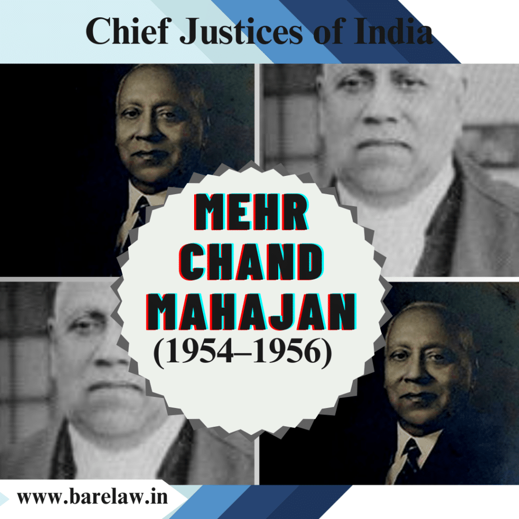 Mehr Chand Mahajan: India's Stalwart Chief Justice (1954–1956)