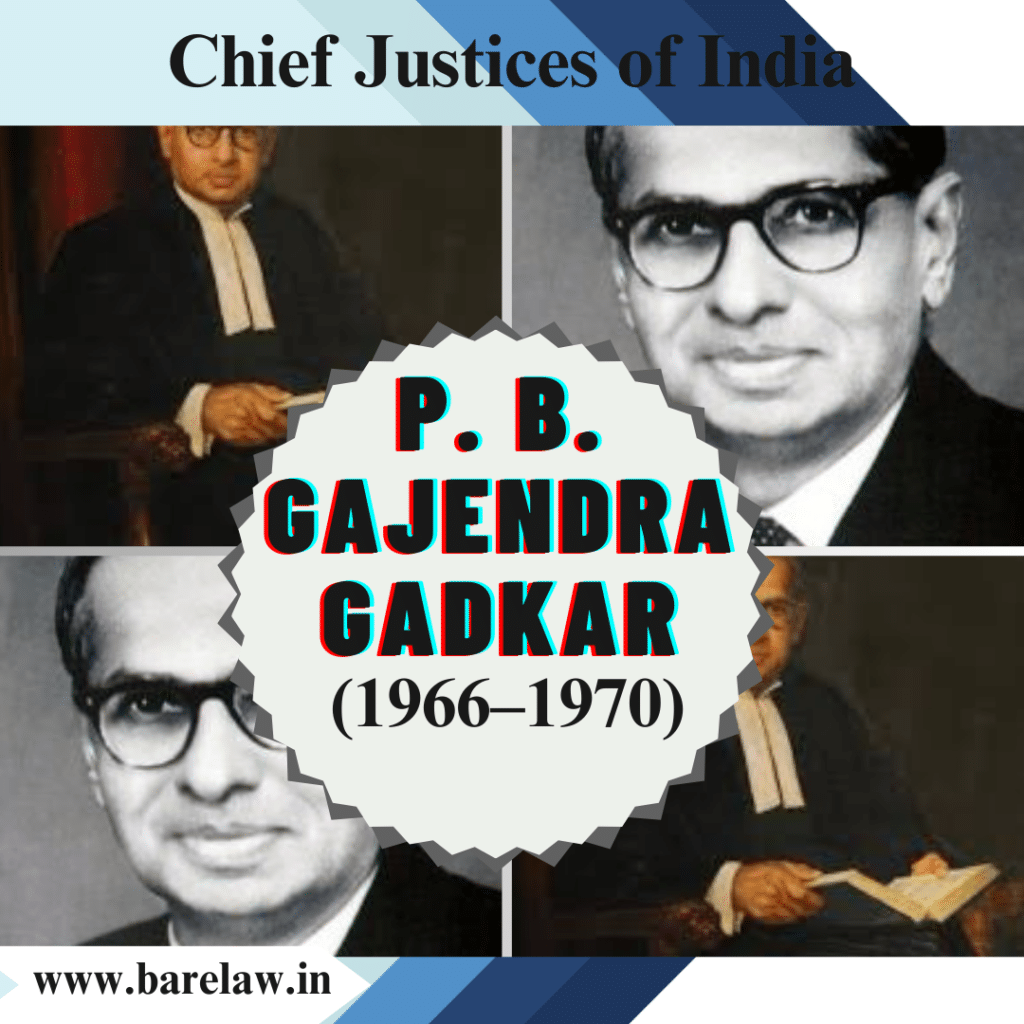 P. B. Gajendragadkar: The Legacy of India's Chief Justice (1966–1970)