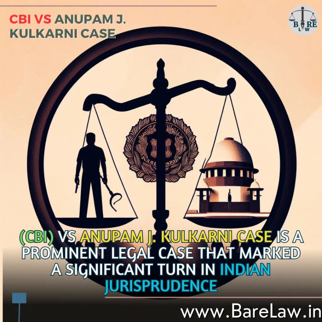 (CBI) vs Anupam J. Kulkarni