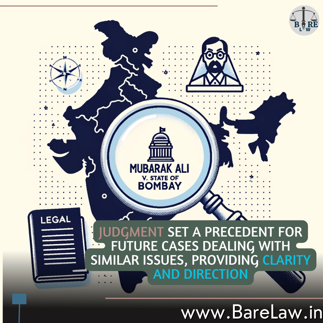 Mubarak Ali v. State of Bombay A Comprehensive Case Analysis BareLaw