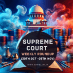 Supreme court Round-up (30th Oct -05th Nov)