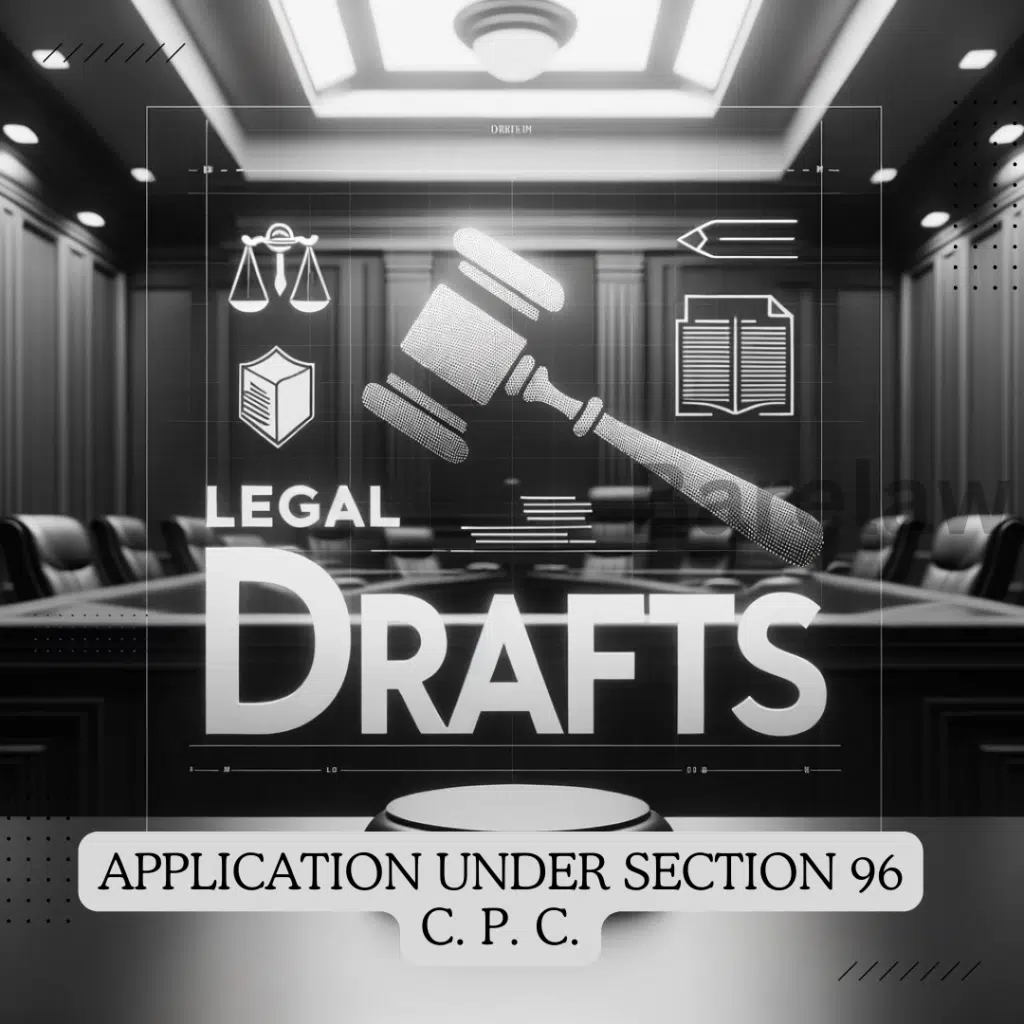 APPLICATION UNDER SECTION 96 C. P. C.