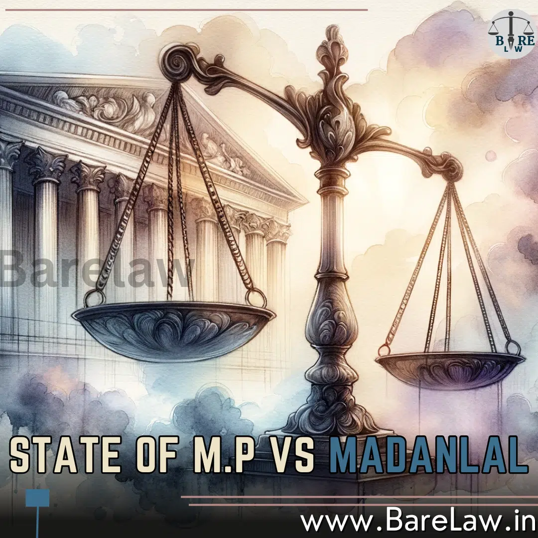 State Of M.P vs Madanlal