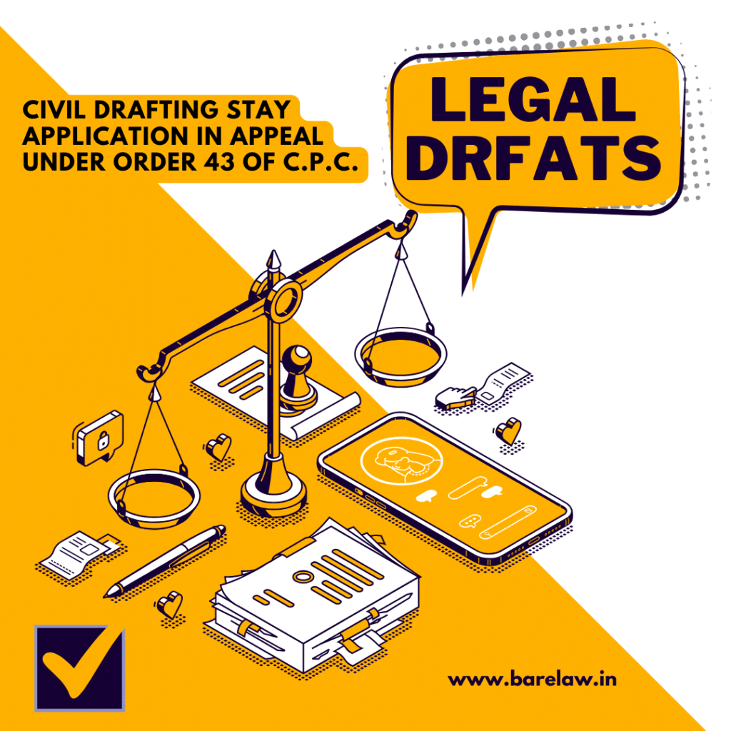 Civil drafting Stay application in Appeal under Order 43 of C.P.C.