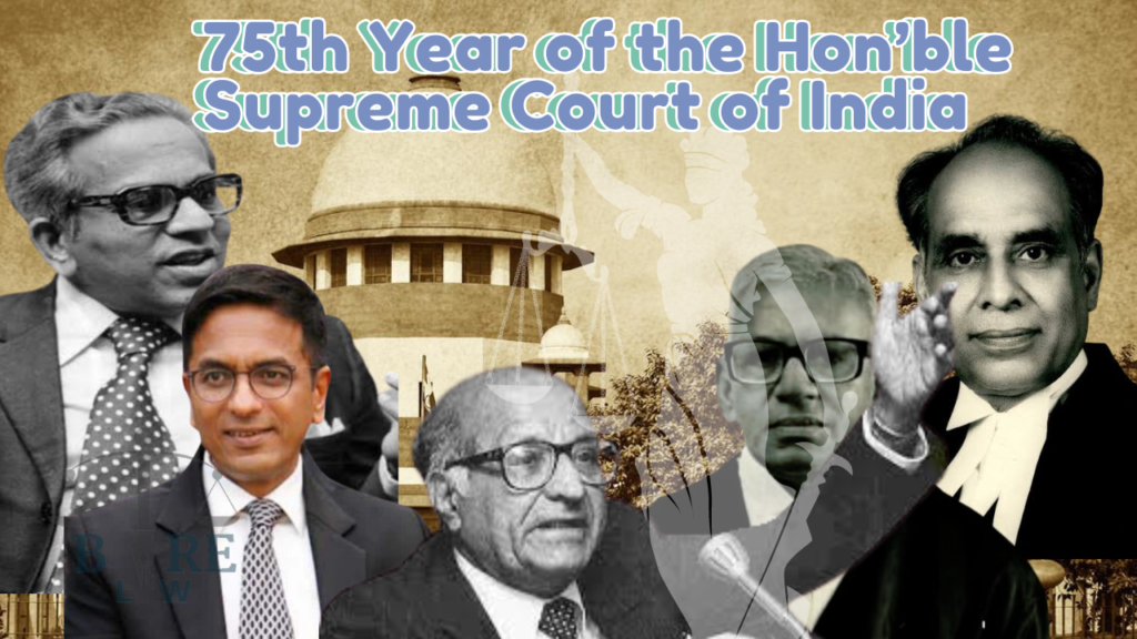 Entering into the 75th Year of the Hon’ble Supreme Court of India