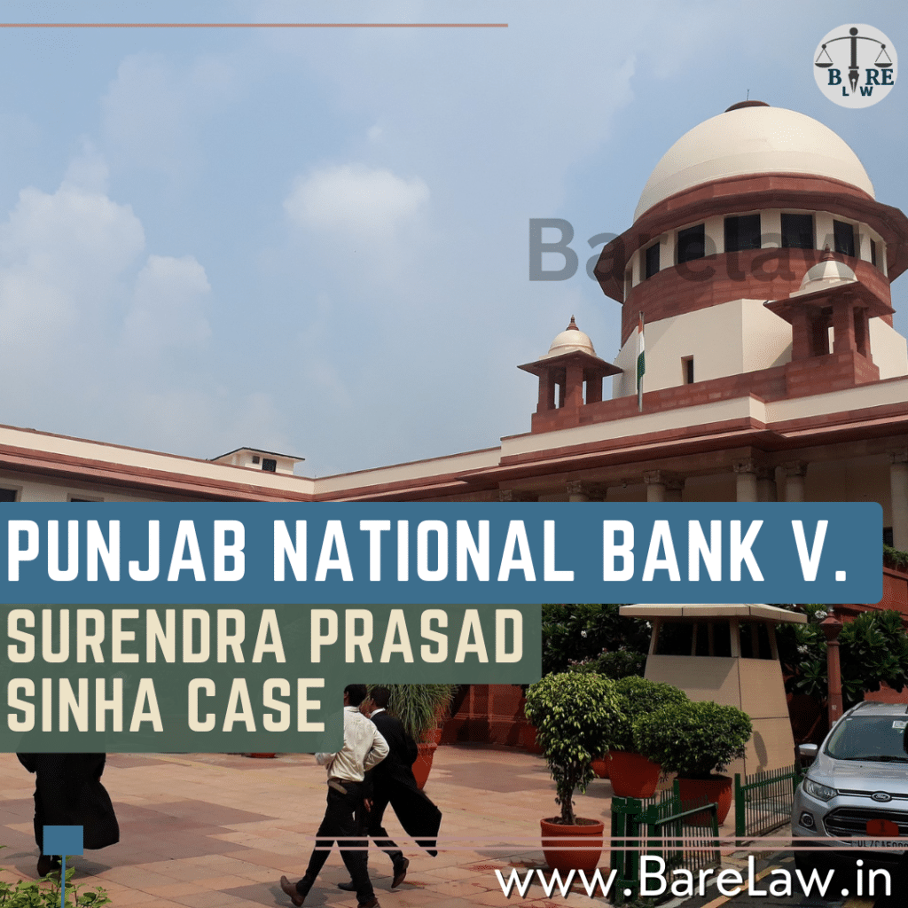 Punjab National Bank v. Surendra Prasad Sinha (AIR 1992 SC 1815)