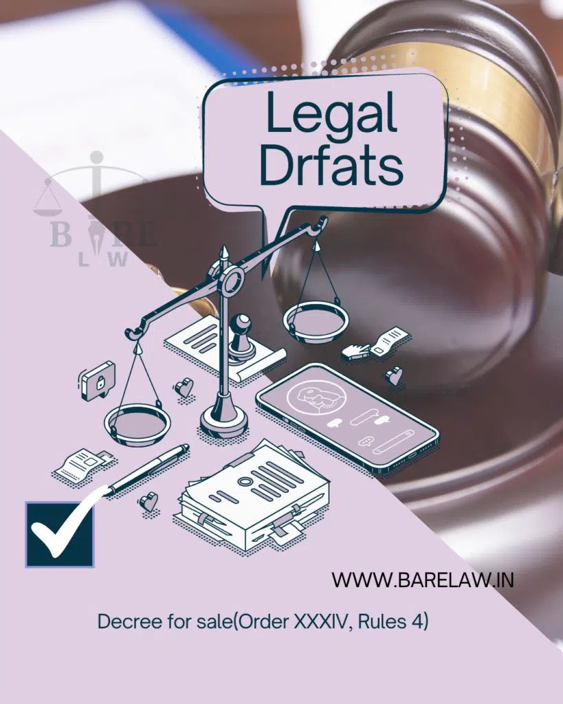 Decree for sale(Order XXXIV, Rules 4)