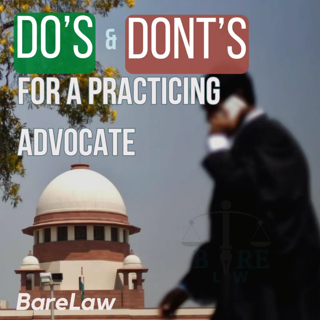 Do's and don'ts for a practicing advocate