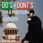 Do's and don'ts for a practicing advocate