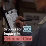 Ground for CBI Inquiry in Criminal Case