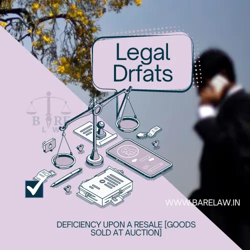 DEFICIENCY UPON A RESALE [GOODS SOLD AT AUCTION]