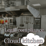 Legal compliance for a cloud kitchen