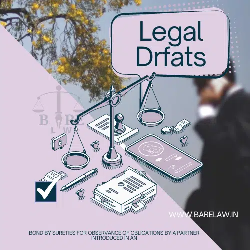 BOND BY SURETIES FOR OBSERVANCE OF OBLIGATIONS BY A PARTNER INTRODUCED IN AN