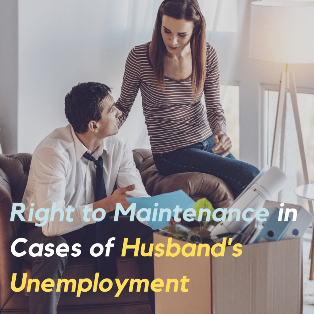 Right to Maintenance in Cases of Husband's Unemployment