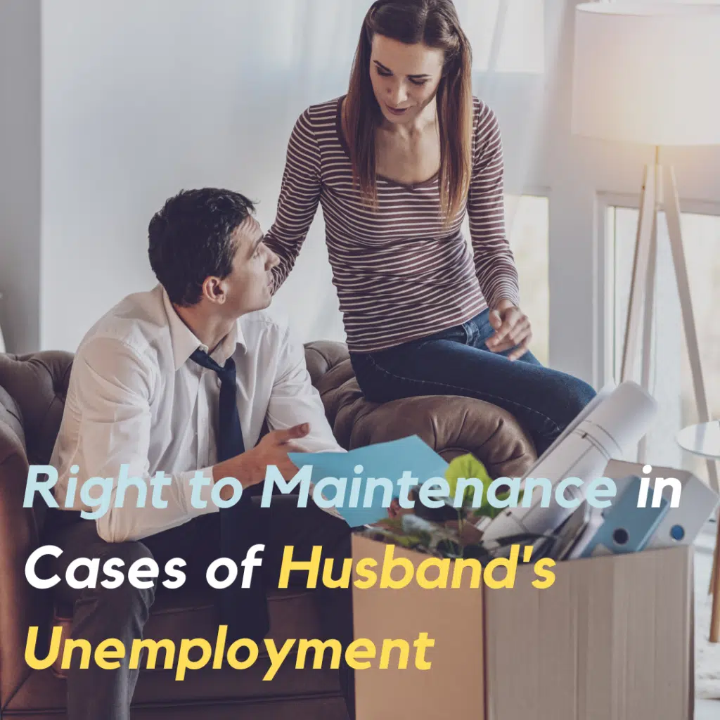 Right to Maintenance in Cases of Husband's Unemployment