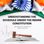 Understanding the schedule under the Indian constitution