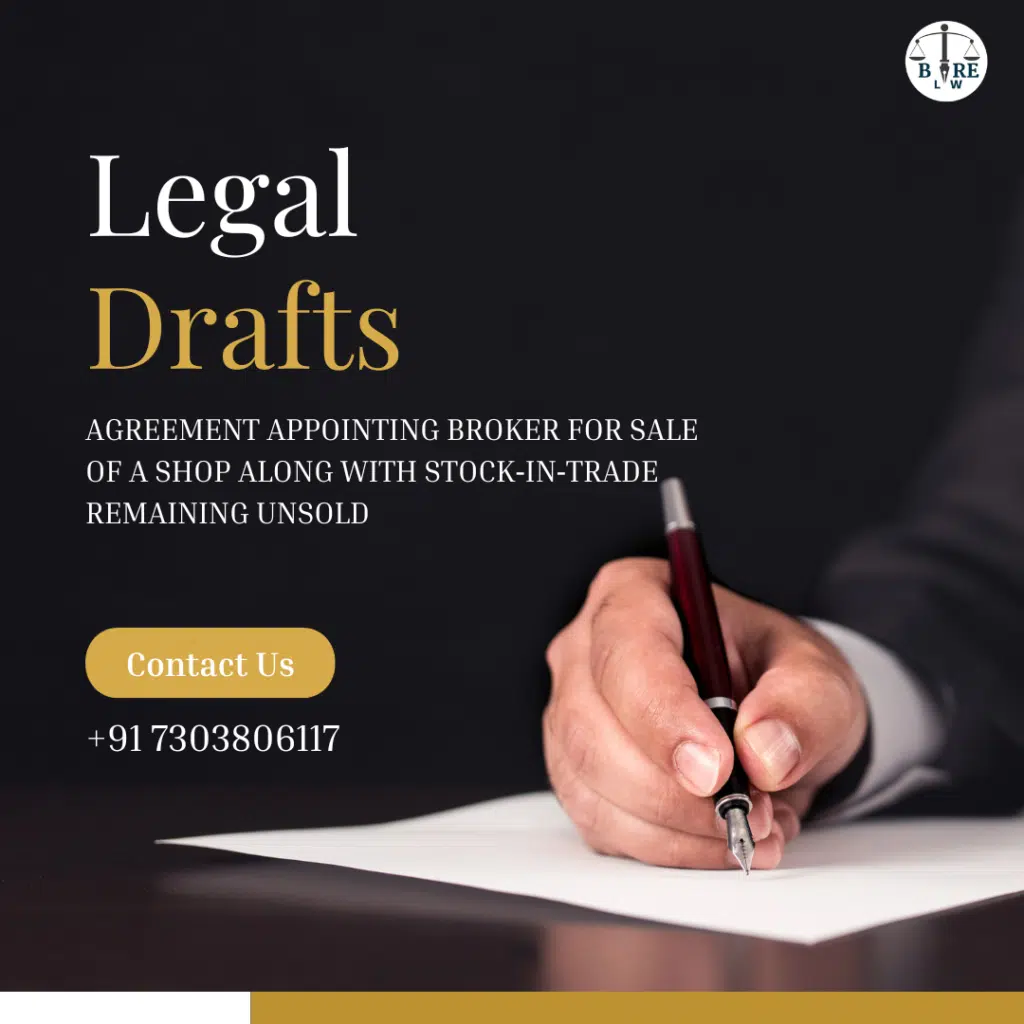 AGREEMENT APPOINTING BROKER FOR SALE OF A SHOP ALONG WITH STOCK‑IN‑TRADE REMAINING UNSOLD