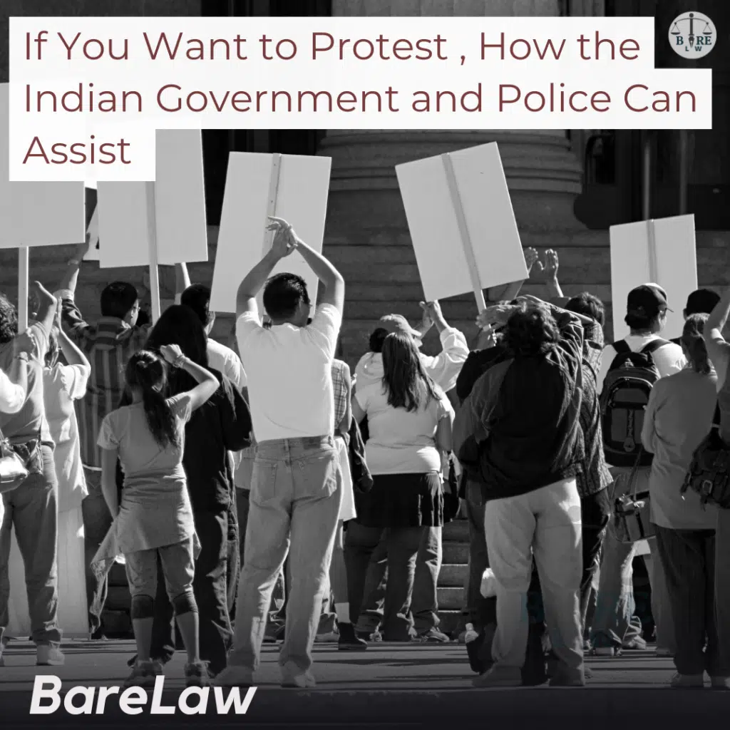 If You Want to Protest , How the Indian Government and Police Can Assist