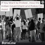 If You Want to Protest , How the Indian Government and Police Can Assist