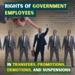 Rights of Government Employees in Transfers, Promotions, Demotions, and Suspensions