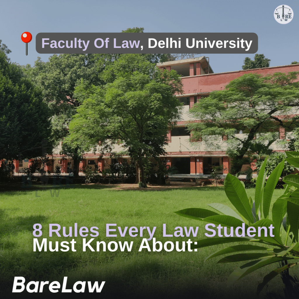 8 Rules Every Law Student
Must Know About: Faculty Of Law, Delhi University