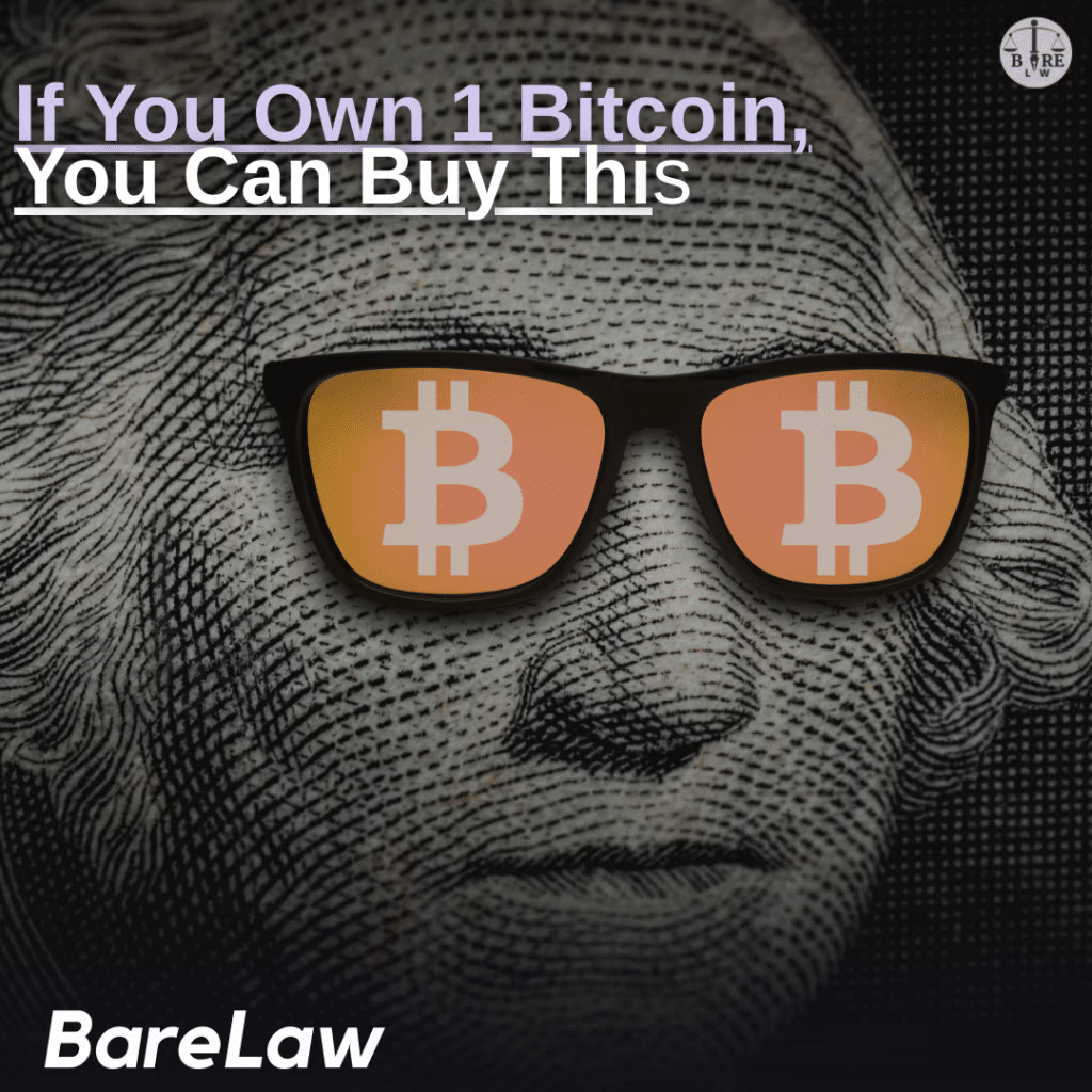 If You Own 1 Bitcoin, You Can Buy This