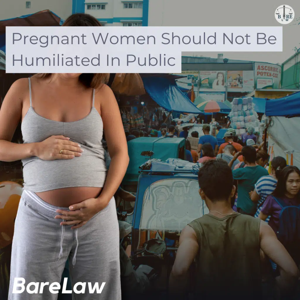 Pregnant Women Should Not Be Humiliated In Public