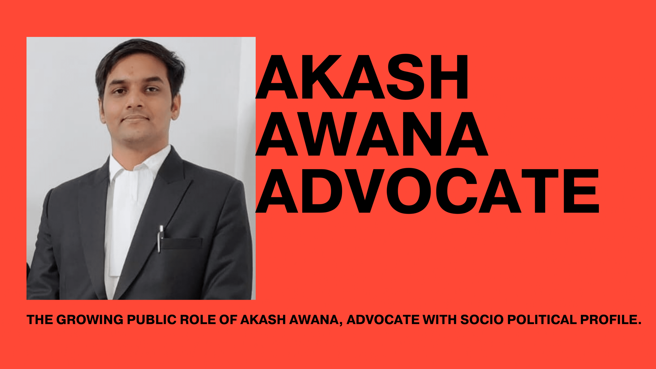 A Step Towards Environmental Leadership – The Growing Public Role of Akash Awana, Advocate with Socio Political Profile.