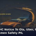 Delhi HC Notice To Ola, Uber, Rapido On Women Safety PIL