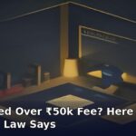 Ghosted Over ₹50k Fee? Here Is What Indian Law Says